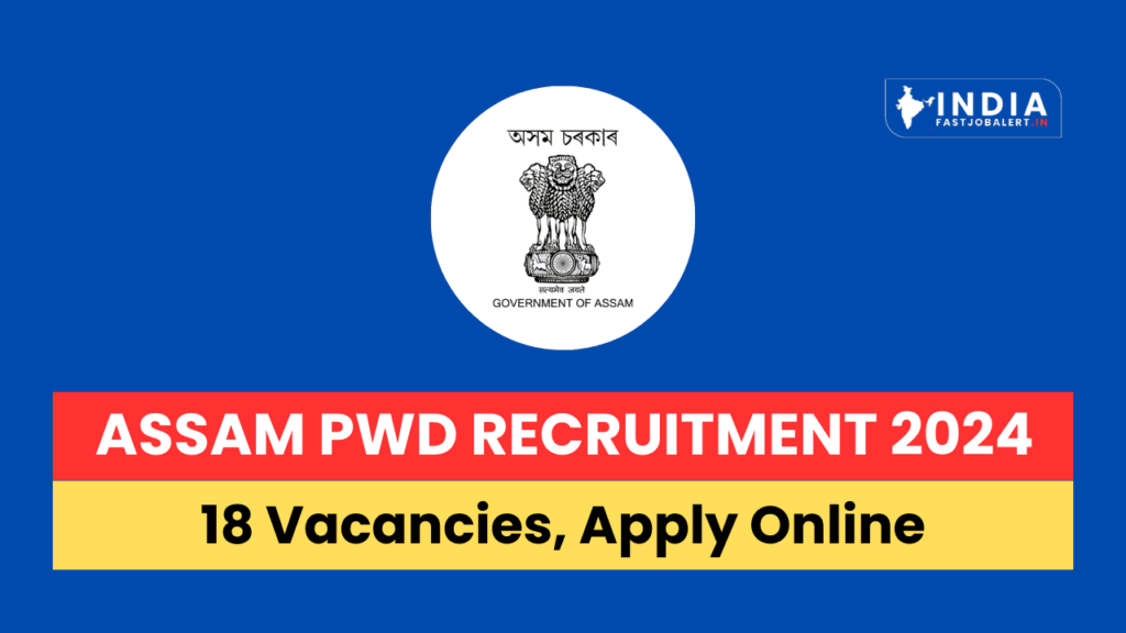Assam PWD Recruitment 2024